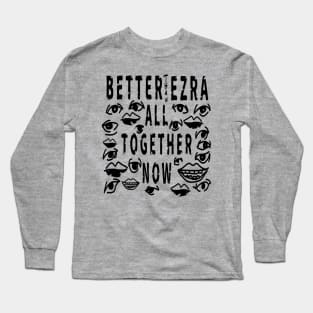 Better than ezra rock Long Sleeve T-Shirt